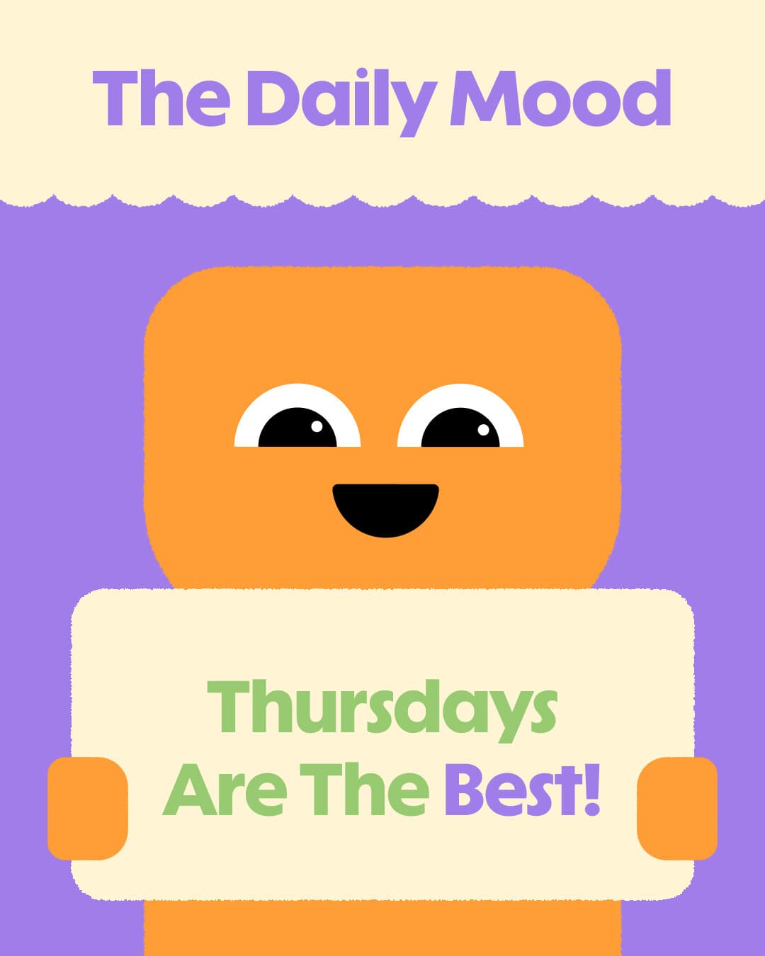 Publicación “The Daily Mood”: el personaje naranja sostiene una pancarta que dice “Thursdays Are The Best!”.
