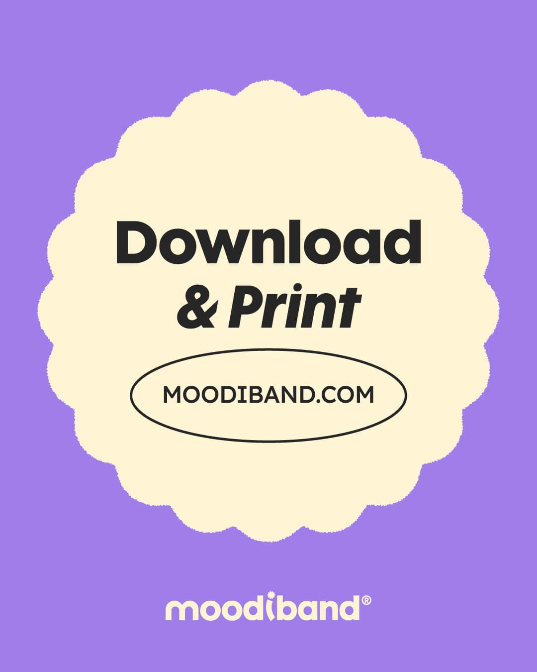 Sello festoneado color crema sobre fondo morado con el texto “Download & Print” y la dirección moodiband.com.